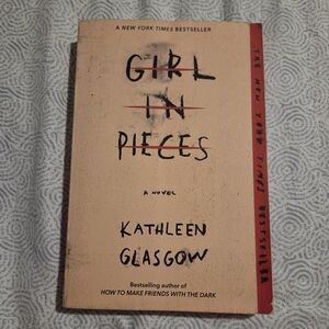 Girl in Pieces Novel by Kathleen Glasgow